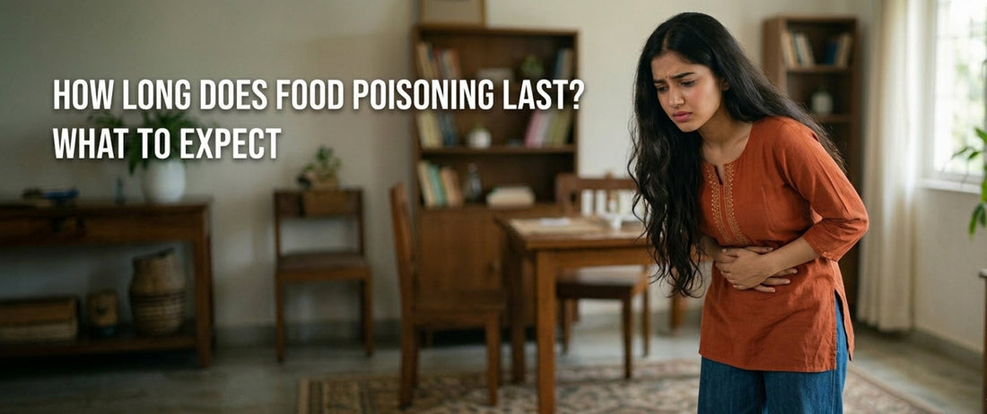 How Long Does Food Poisoning Last? What to Expect