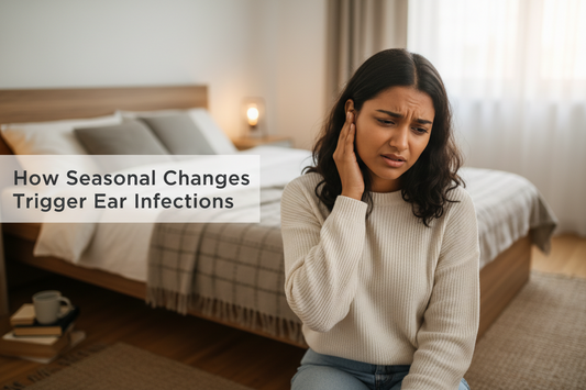 How Seasonal Changes Trigger Ear Infections