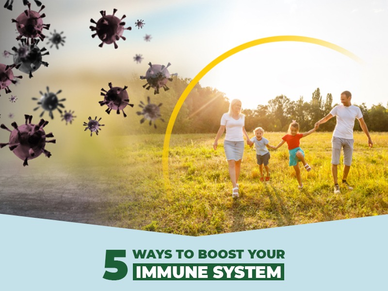 5 WAYS TO BOOST YOUR IMMUNE SYSTEM