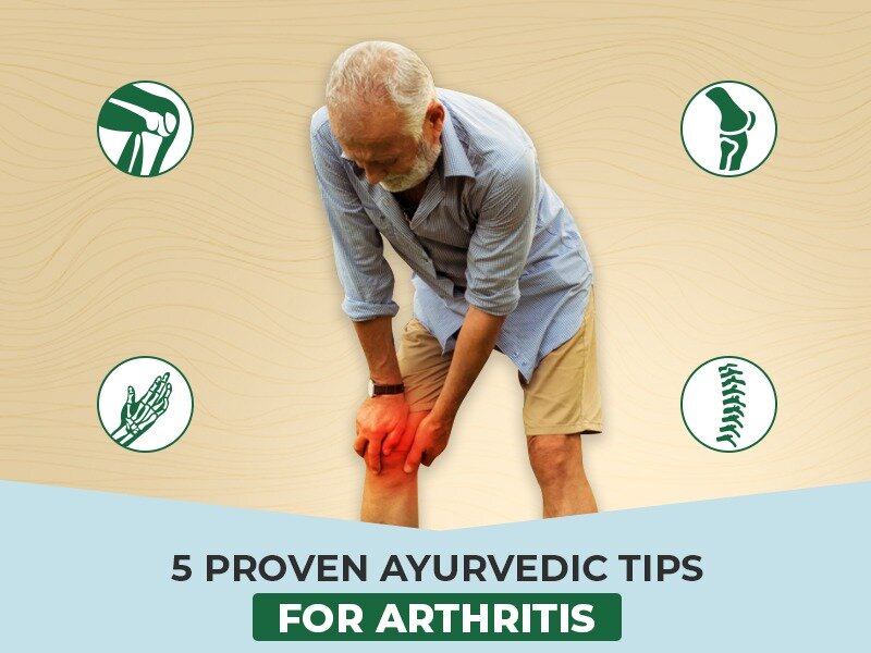 5 Ayurvedic tips for Arthritis