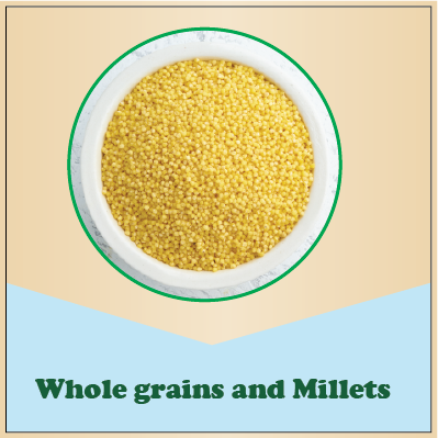 Whole grains and Millets