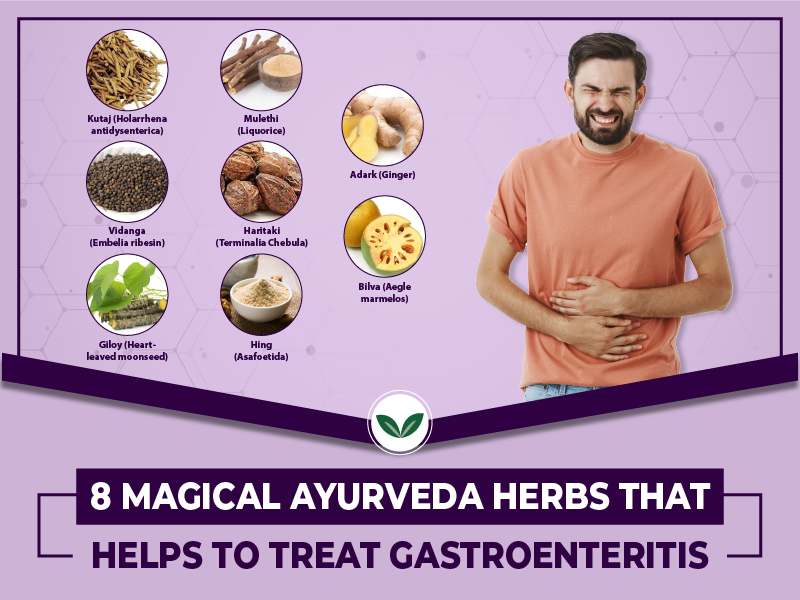  8 Magical Ayurveda Herbs That Helps To Treat Gastroenteritis