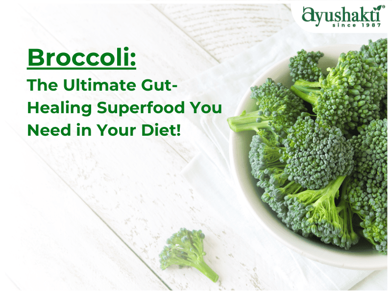  Broccoli For Gut Health