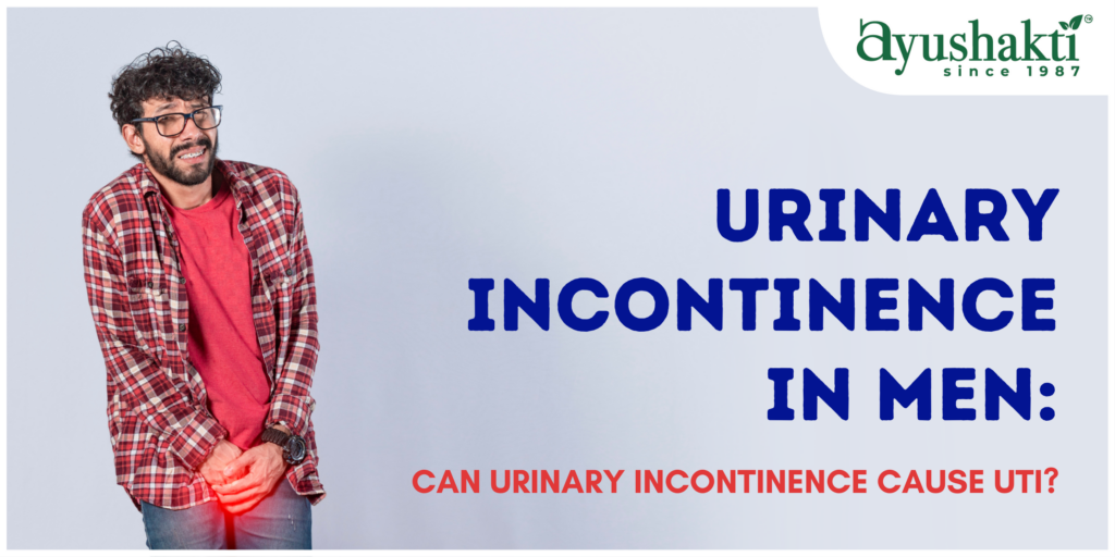 Urinary Incontinence in Men: Can Urinary Incontinence Cause UTI?