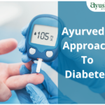 Ayurvedic Approach To Diabetes