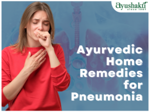 Ayurvedic Home Remedies for Pneumonia