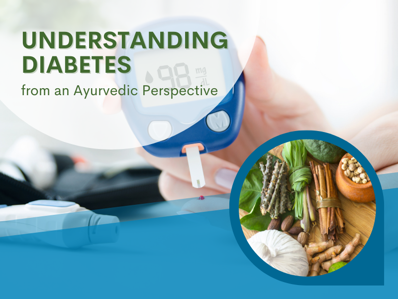 Understanding Diabetes from an Ayurvedic Perspective