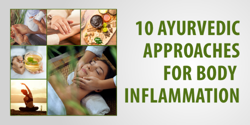 10 Ayurvedic approaches for body inflammation