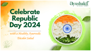 Celebrate Republic Day 2024 with a Healthy Ayurvedic Tricolor Salad