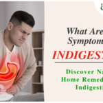 What Are The Symptoms Of Indigestion? Discover Natural Home Remedies For Indigestion