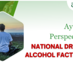 Ayurvedic Perspective on National Drug and Alcohol Facts Week