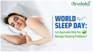World Sleep Day: Can Ayurveda Help You Manage Sleeping Problems?