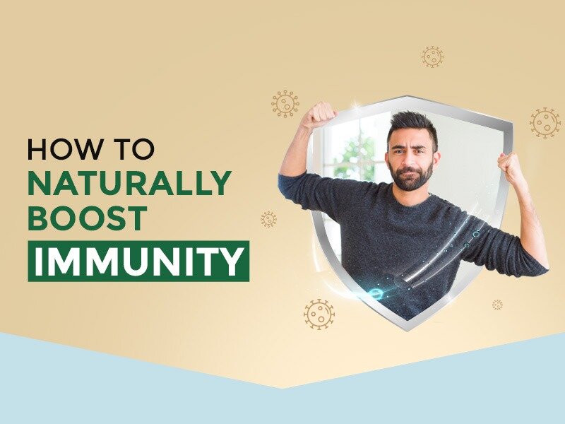 HOW TO NATURALLY BOOST IMMUNITY